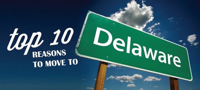 Top 10 Reasons to Move to Delaware