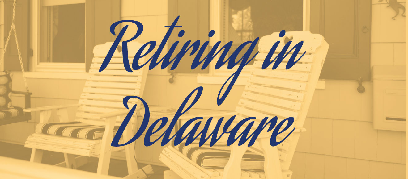 retiring in Delaware